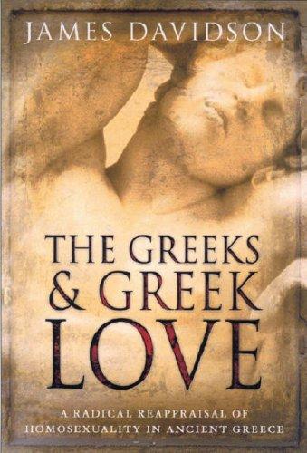 The Greeks and Greek Love (Hardcover, Undetermined language, 2007, Weidenfeld & Nicolson, Orion Publishing Group, Limited)