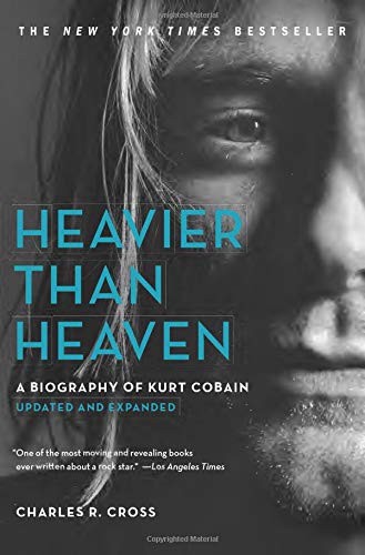 Charles R. Cross: Heavier Than Heaven (Paperback, 2019, Hachette Books)