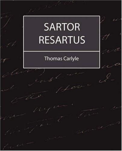 Thomas Carlyle: Sartor Resartus (Paperback, 2007, Book Jungle)