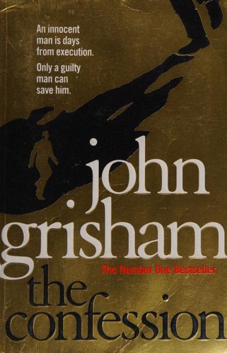 John Grisham: The Confession (2011, Arrow Books)