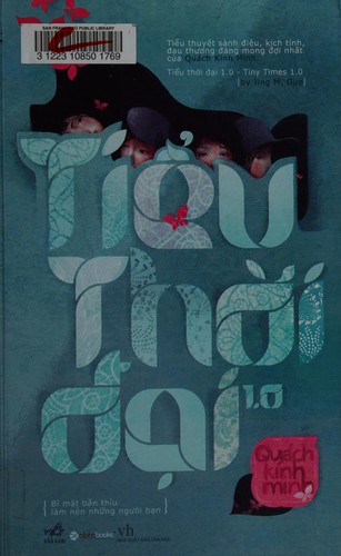 Tiểu thời đại 1.0 (Vietnamese language, 2012, Nhà xuất bản Văn Học, Nhã Nam)