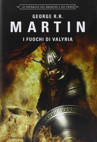 I fuochi di Valyria (Hardcover, Italian language, 2012, Arnoldo Mondadori Editore)