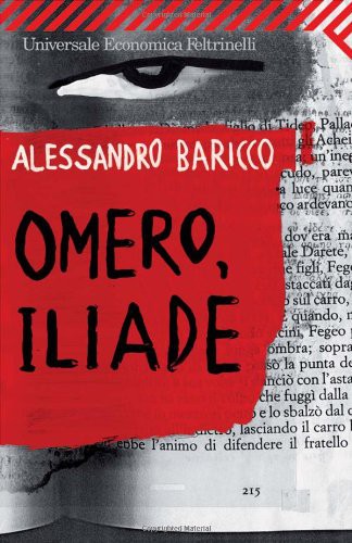 Omero, Iliade (Paperback, 2006, Giaggiacomo Feltrinelli Editore)