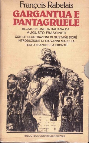 François Rabelais: Gargantua e Pantagruele (Paperback, Italiano language, 1984, Rizzoli)