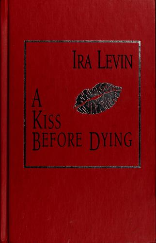 Ira Levin: A kiss before dying (1999, ImPress Mystery, Reader's Digest Association)