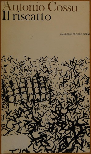Antoni Cossu: Il riscatto (Italian language, 1969, Vallecchi Editore)