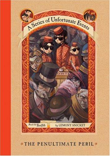 The Penultimate Peril (A Series of Unfortunate Events, Book 12) (Hardcover, 2005, HarperCollins)