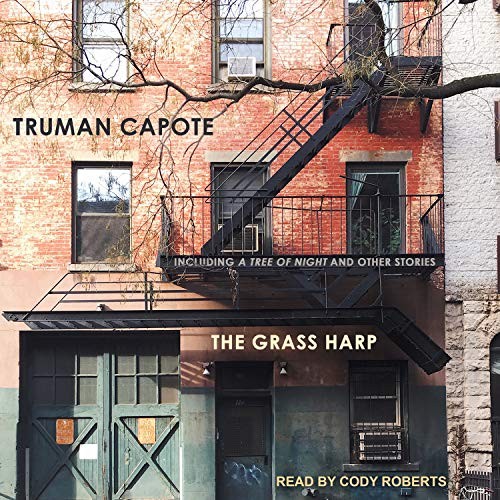 Truman Capote: The Grass Harp (AudiobookFormat, 2018, Tantor Audio)