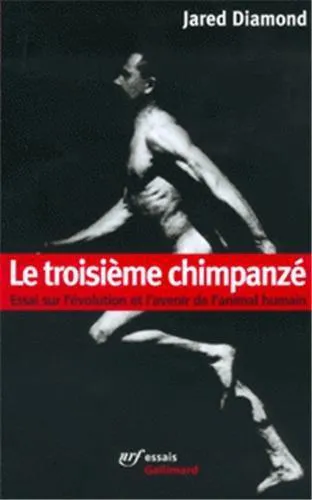 Jared Diamond: Le troisième chimpanzé (French language, 2000, Éditions Gallimard)