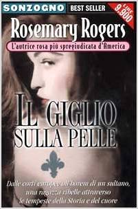 Il giglio sulla pelle (Paperback, Italiano language, 2000, Sonzogno)