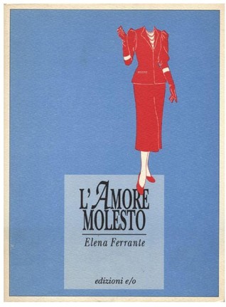 L' amore molesto (Italian language, 1992, Edizioni e/o)