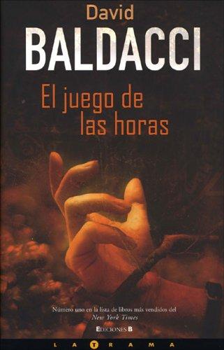 El juego de las horas (Paperback, Spanish language, 2006, Ediciones B)