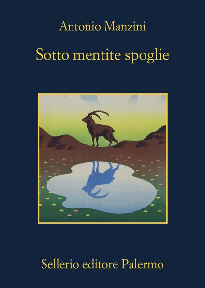Antonio Manzini: Sotto mentite spoglie (Paperback, Italiano language, Sellerio editore)