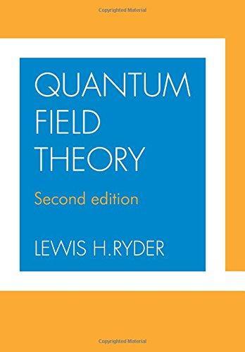 Lewis H. Ryder: Quantum Field Theory (1996)