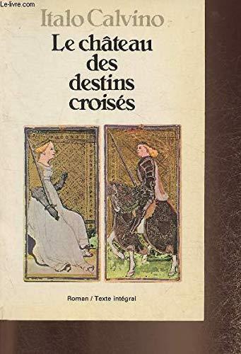 Chateau des destins Croisés (le) (French language, 1985)