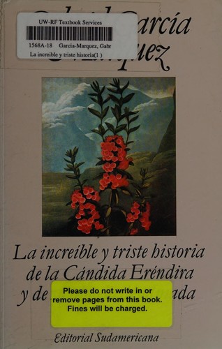 La increible y triste historia de la candida Erendira y de su abuela desalmada (Paperback, Spanish language, 1995, Sudamericana)
