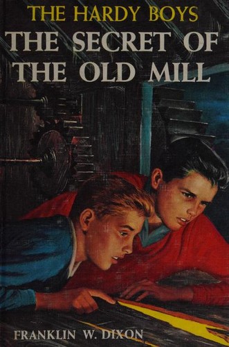 Franklin W. Dixon: The Secret of the Old Mill (Hardcover, 1962, Grosset & Dunlap)
