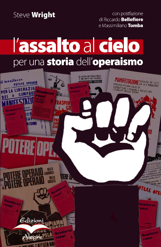 Steve Wright, Riccardo Bellofiore, Massimiliano Tomba: L’assalto al cielo (Paperback, Italiano language, 2008, Alegre)