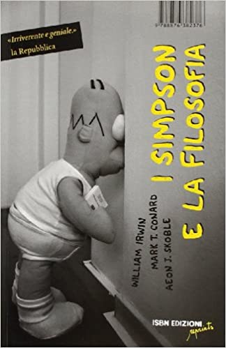 I Simpson e la filosofia (Paperback, Italiano language, 2010, ISBN Edizioni)