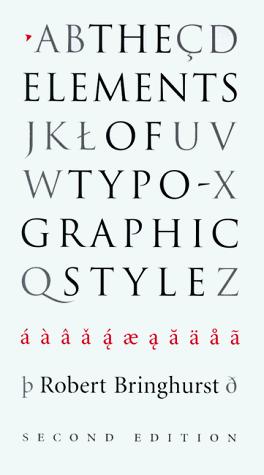 Robert Bringhurst, Robert Bringhurst: The Elements of Typographic Style (1996)