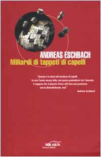 Miliardi di tappeti di capelli (Paperback, italiano language, 2002, Fanucci)