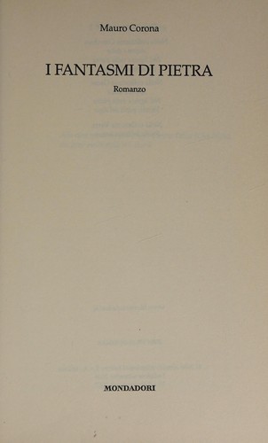 I fantasmi di pietra (Italian language, 2006, Mondadori)