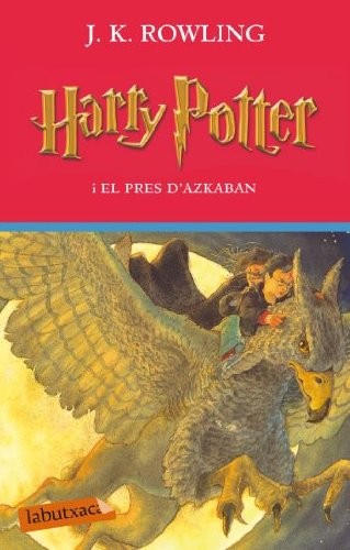 Harry Potter i el pres d'Azkaban (Paperback, Spanish language, 2016, labutxaca)