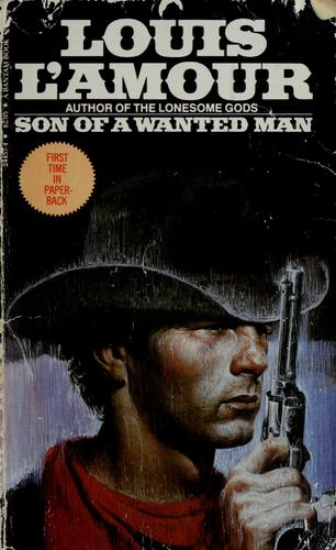 Son of a wanted man (Paperback, 1984, Bantam)