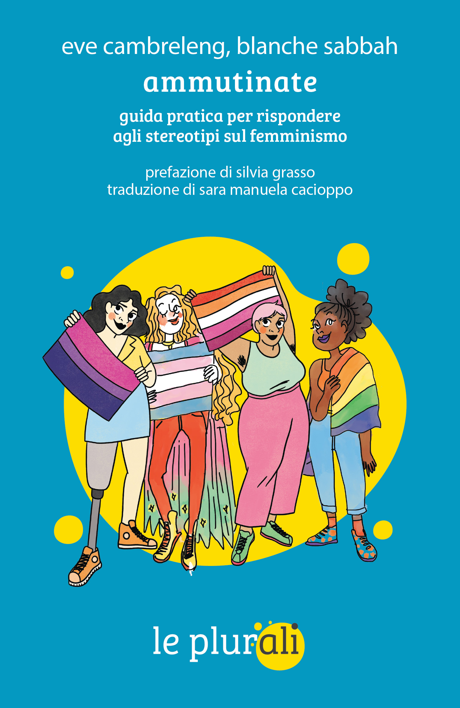 Eve Cambreleng, Blanche Sabbah: Ammutinate (Paperback, Italiano language, 2025, Le Plurali)