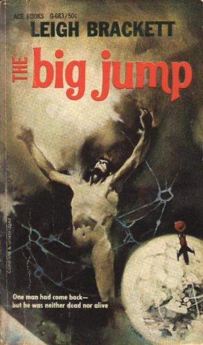 The Big Jump (Paperback, 1967, Ace Books)