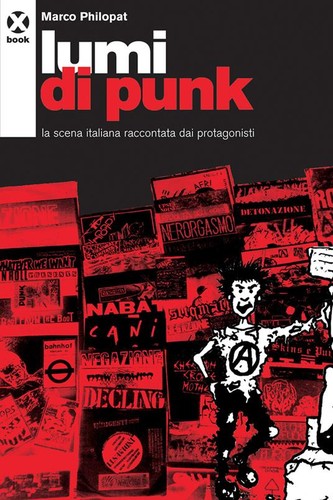 Lumi di punk (Italian language, 2006, Agenzia X)