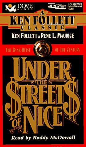 Ken Follett, Rene L. Maurice: Under the Streets of Nice (AudiobookFormat, 1996, Audio Literature)