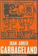 Juan Abreu: Garbageland (Spanish language, 2001, Mondadori)