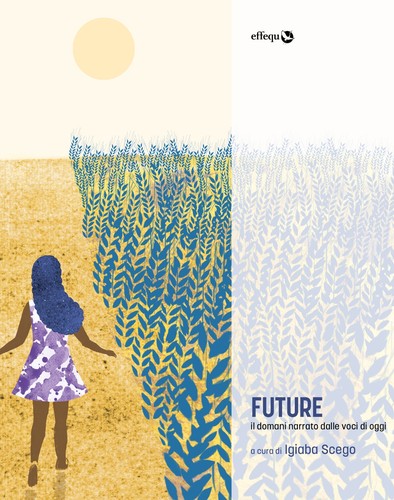 Future (Paperback, Italian language, 2021, effequ)