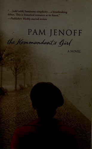Pam Jenoff: The Kommandant's Girl (Paperback, 2007, MIRA Books)