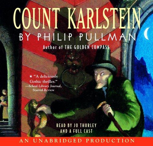 Philip Pullman: Count Karlstein (AudiobookFormat, 2006, Listening Library)