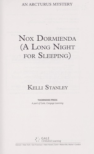Kelli Stanley: Nox dormienda (a long night for sleeping) (2008, Thorndike Press)