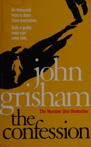 John Grisham: The Confession (2010, Arrow Books)