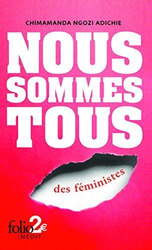Nous sommes tous des féministes  - Suivi de Les marieuses (French language)