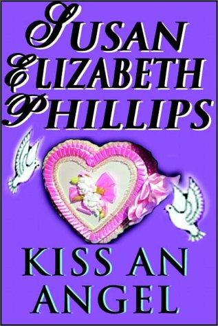 Susan Elizabeth Phillips: Kiss An Angel (AudiobookFormat, 1996, Books on Tape, Inc.)