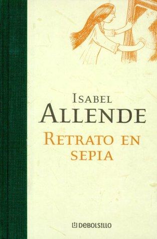 Retrato en sepia (Paperback, Spanish language, 2001, Edución de bolsillo, Plaza & Janés Editores)