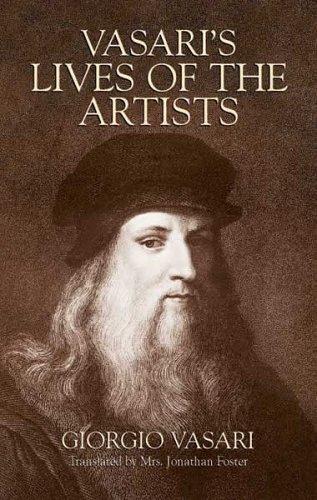 Vasari's Lives of the Artists (Paperback, 2005, Dover Publications)