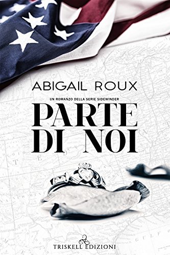 Abigail Roux: Parte di noi (EBook, Italiano language, Triskell Edizioni)