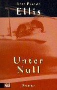 Unter Null. (Paperback, German language, 1999, Kiepenheuer & Witsch)