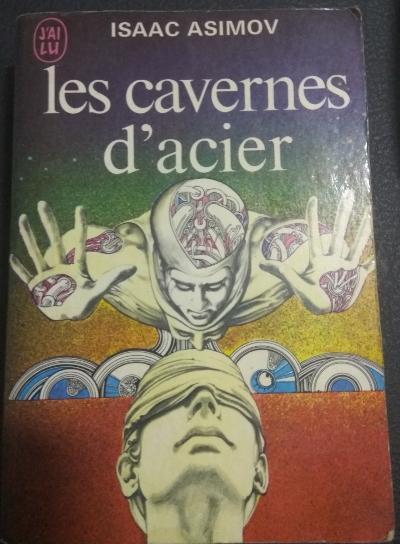 Les Cavernes d'acier (French language, 2001, n/a)