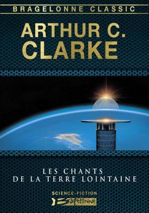 Les Chants de la Terre lointaine (French language, Bragelonne)