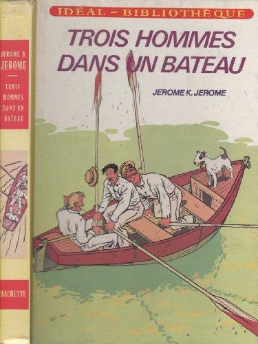 Trois hommes dans un bateau (French language, 1983, Hachette)