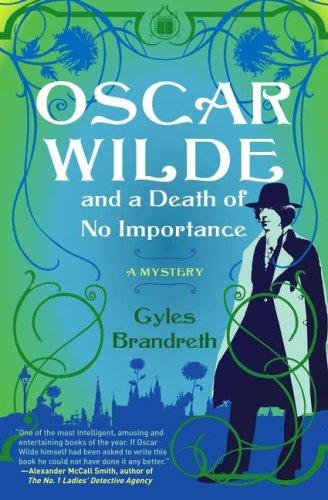 Gyles Brandreth: Oscar Wilde and a Death of No Importance (Paperback, 2008, Touchstone)