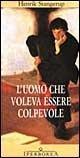 L'uomo che voleva essere colpevole (Italian language)