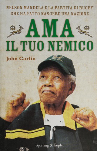 Ama il tuo nemico (Italian language, 2009, Sperling & Kupfer)